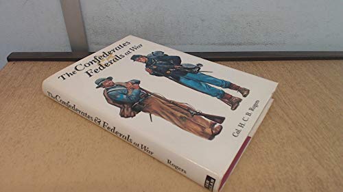 The Confederates and Federals at war