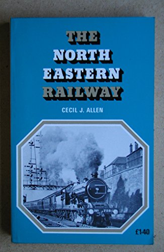The North Eastern Railway