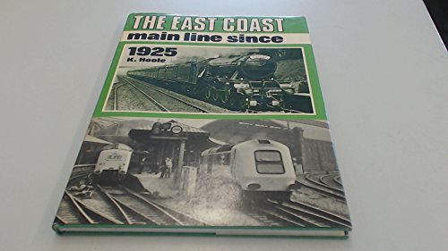 The East Coast Main Line Since 1925