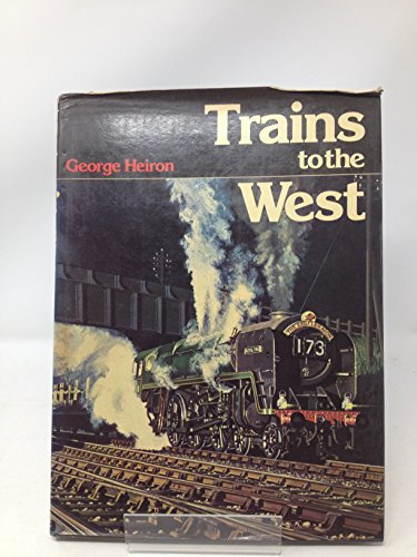 Trains to the West