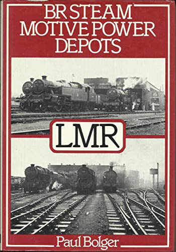 British Rail Steam Motive Power Depots