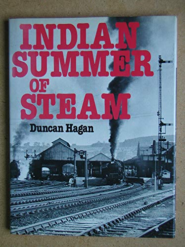 Indian Summer of Steam