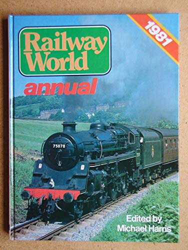 Railway World Annual 1981