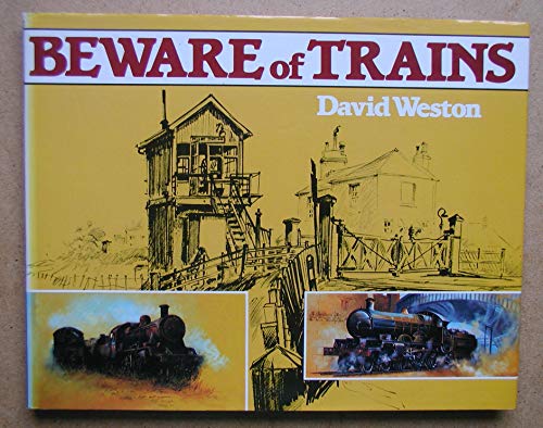 Beware of Trains
