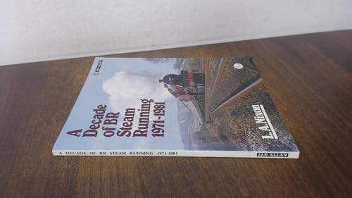A decade of BR steam running, 1971-1981