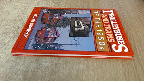 Trolleybuses and trams of the 1950s