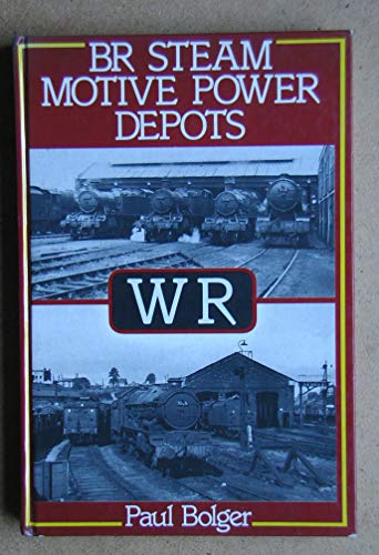 British Rail Steam Motive Power Depots