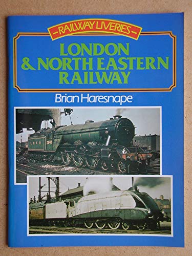 Railway Liveries, 1923-47: London and North Eastern Railway