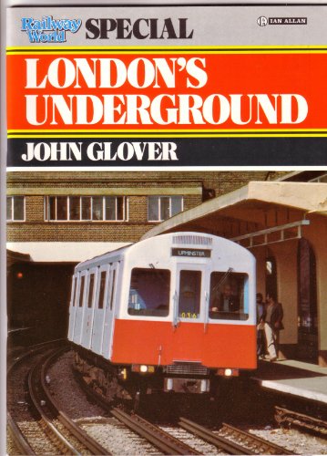 London Underground ("Railway World" Special)