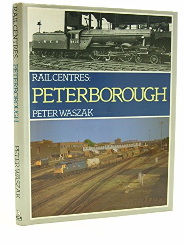 Rail centres, Peterborough