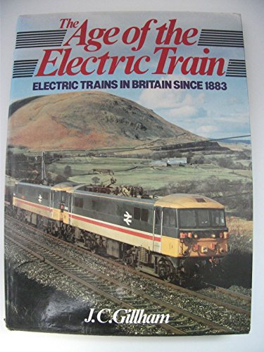 The Age of the Electric Train