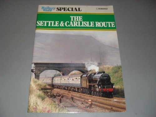 "Railway World" Special: Settle and Carlisle Route