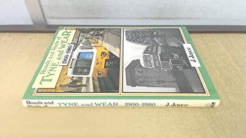 Roads and rails of Tyne and Wear, 1900-1980