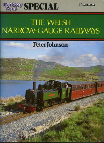 Welsh Narrow-gauge Railways ("Railway World" Special)