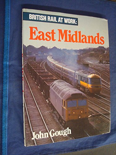 British rail at work: East Midlands