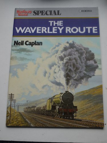 "Railway World" Special: Waverley Route