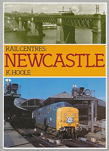 Newcastle (Rail Centres)