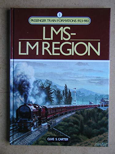 Passenger Train Formations 1923-1983 : LMS-LM Region