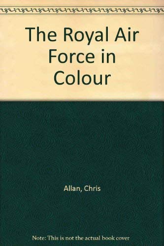 The Royal Air Force in Colour