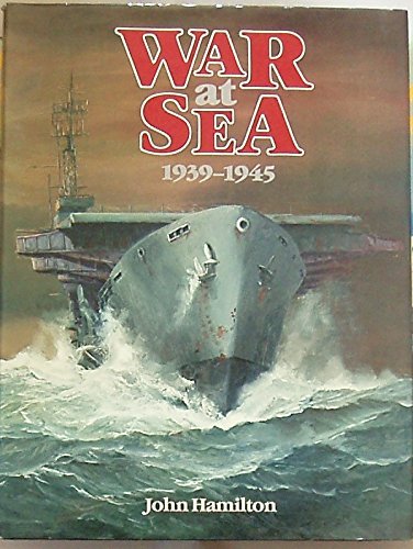 The War at Sea Royal and Dominion Navy Actions in World War 2