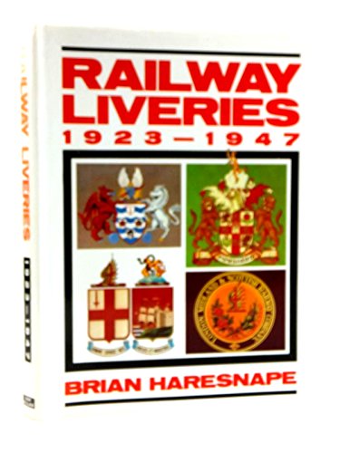 Railway Liveries, 1923-47