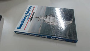 Royal Naval Frigates Since 1945 