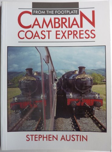 From The Footplate: Cambrian Coast Express