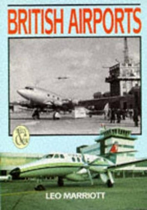 British Airports Then and Now
