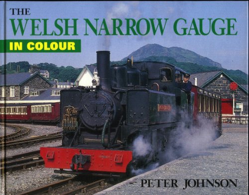 The Welsh Narrow Gauge In Colour