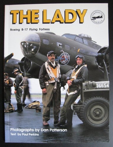 The Lady: Boeing B-17 Flying Fortress