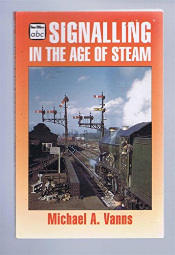 ABC Signalling In The Age Of Steam