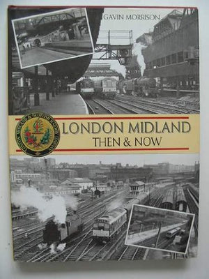London Midland, Then and Now