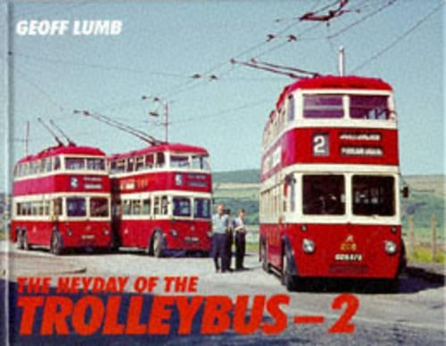 Heyday Of The Trolleybus 2
