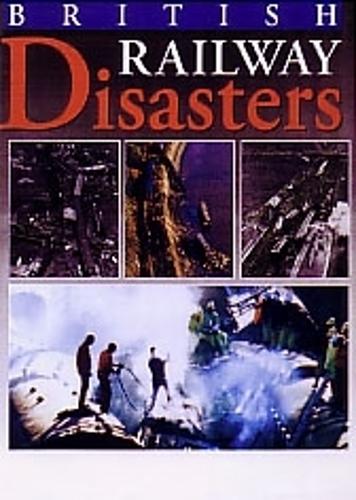 British Railway Disasters