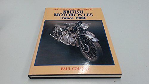 British Motorcycles Since 1900: Ian Allan Transport Library