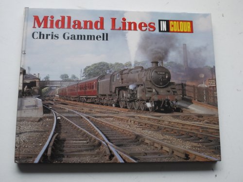 Midlands Lines in Colour