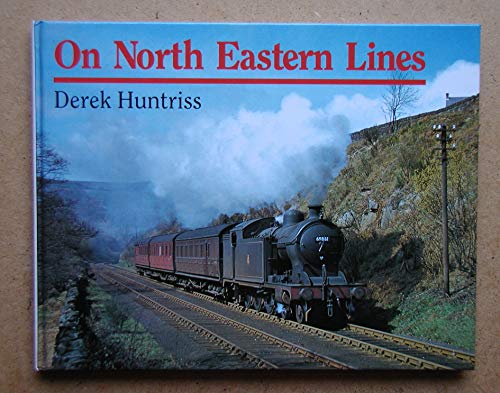 On North Eastern Lines