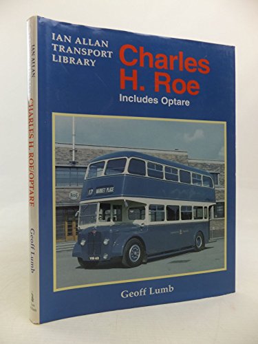 Charles H Roe - Ian Allan Transport Library