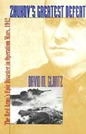 Zhukov's Greatest Defeat