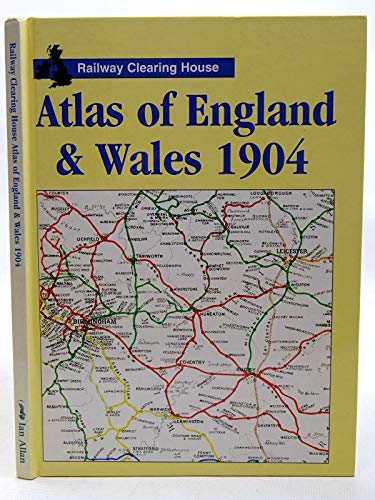 Railway Clearing House Atlas of England and Wales 1904