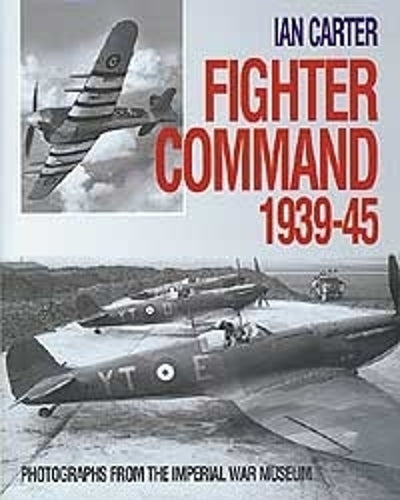 Fighter Command 1939-1945