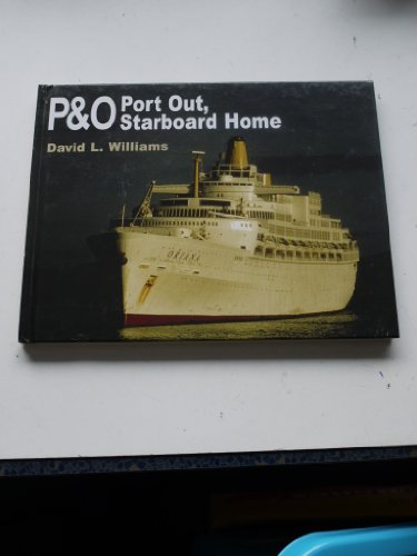 P&O: Port Out, Starboard Home