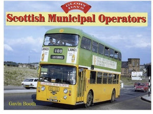 Glory Days: Scottish Municipal Operators