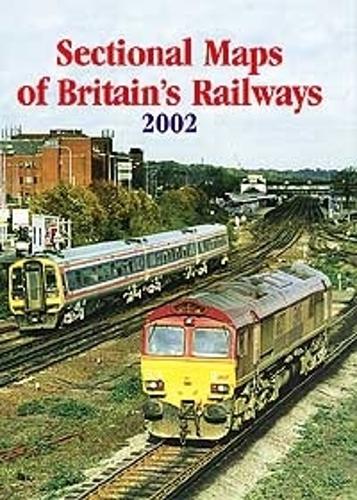 Sectional Maps Of Britain's Railways 2002