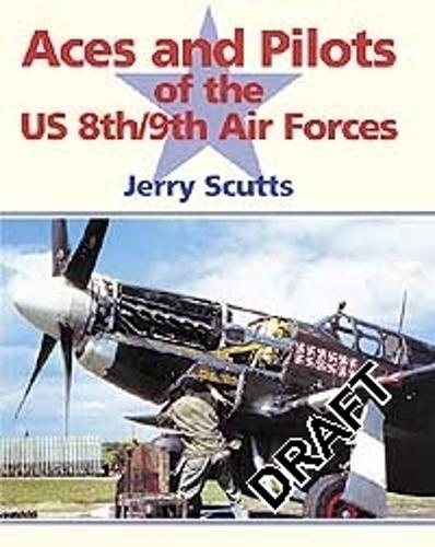 Aces and Pilots of the US 8th/9th Air Forces