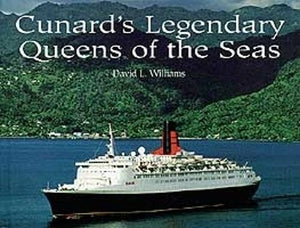 Cunard's Legendary Queens Of The Seas