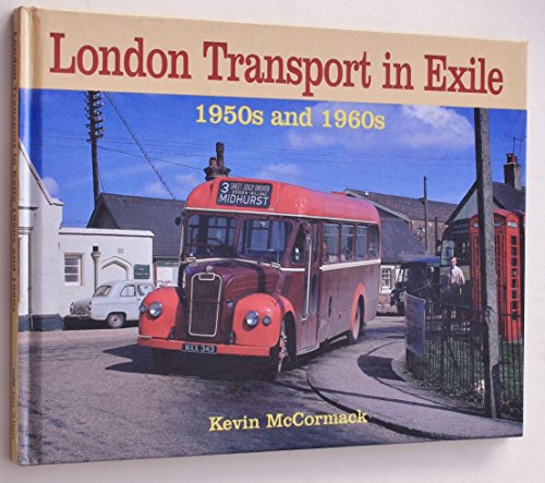 London Transport In Exile 1950s And 1960s
