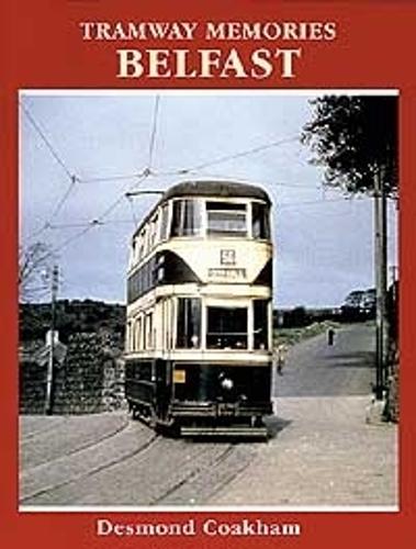 Tramway Memories: Belfast