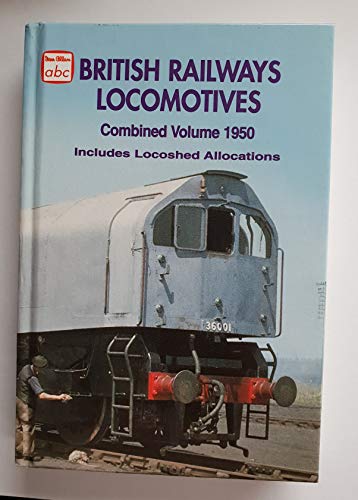 ABC British Railways Locomotives Combined Volume 1950