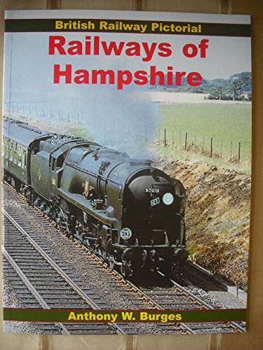 British Railway Pictorial: Railways of Hampshire